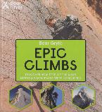 EPIC CLIMBS: DISCOVER HOW FIVE OF THE MOST DIFFICULT MOUNTAINS WERE CONQUERED