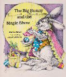 The Big Bunny and the Magic Show