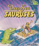 Deep Sea SAURUSES