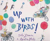 UP WITH BIRDS!