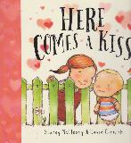 HERE COMES A KISS