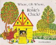 Where, Oh Where, is Rosie's Chick?