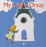 My Little Orsay (what is there in the Orsay Museum? there are ... treasures to be found!)