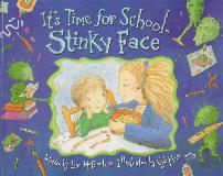 It's Time for School, Stinky Face