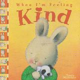 When I'm Feeling Kind