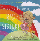 I\'m going to be a BIG SISTER!