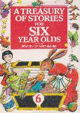 A TREASURY OF STORIES FOR SIX YEAR OLDS
