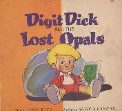Digit Dick and The Lost Opals