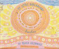 MY LITTLE BARLAAGANY Sunshine (GUMBAYNGGIRR TRANSLATION INCLUDED!)