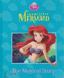 The Little Mermaid: The Magical Story