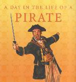 A DAY IN THE LIFE OF PIRATE