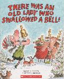 THERE WAS AN OLD LADY WHO SWALLOWED A BELL!