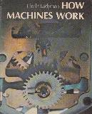 HOW MACHINES WORK