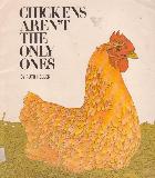 CHICKENS AREN\'T THE ONLY ONES