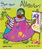 See you later, Alligator!