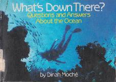What\'s Down There? Questions and Answers About the Ocean