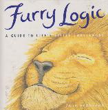 Furry Logic A GUIDE TO LIFE\'S LITTLE CHALLENGES