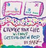 CHANGE YOUR LIFE WITHOUT GETTING OUT OF BED