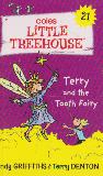 Terry and the Tooth Fairy Coles LiTTLE TREEHOUSE #21)