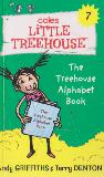 The Treehouse Alphabet Book (Coles LiTTLE TREEHOUSE #7)