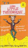 Professor Stupido the Greatest Un-inventor in the World! (Coles LiTTLE TREEHOUSE #11)