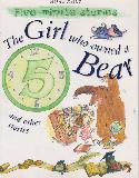 Five-minute stories: The Girl who owned a Bear and other stories