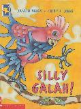 SILLY GALAH!