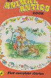 MY ANIMAL ANTICS BOOK (Five complete stories)