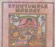 STUNTUMBLE MONDAY