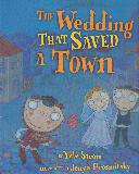 THE Wedding THAT SAVED A Town