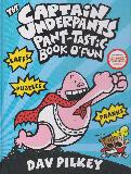 THE CAPTAIN UNDERPANTS PANT-TASTIC BOOK O'FUN