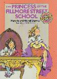 THE PRINCESS OF THE FILLMORE STREET SCHOOL