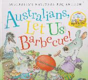 Australians, Let Us Barbecue! (AUSTRALIA'S NATIONAL BBQ ANTHEM)