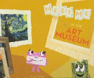 MEET ME AT THE ART MUSEUM (A WHIMSICAL LOOK BEHIND THE SCENES)