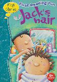 First Reading Fun: Jack's Hair (First Stories)