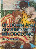 UP, DOWN AND AROUND WITH MR OBOLONG