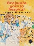 Benjamin goes to hospital, an introduction to hospital for children and parents