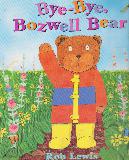 Bye-Bye, Bozwell Bear