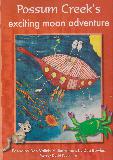 Possum Creek\'s exciting moon adventure