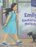 Emily and the Exuberant Melody (We are GIRLS)
