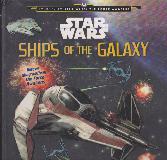 STAR WARS: SHIPS OF THE GALAXY