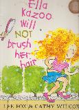 Ella Kazoo Will NOT brush hEr hair