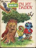 I\'M MY MOMMY / I\'M MY DADDY - SESAME STREET, featuring JIM HENSON\'S MUPPETS