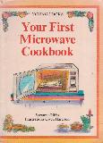 Your First Microwave Cookbook - YOUNG COOKS