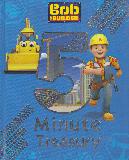 Bob THE BUILDER: 5 Minute Treasury