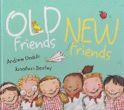 OLD Friends NEW Friends