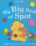My Big Book of Spot: A First Book of Numbers, Shapes and Colours