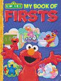 MY BOOK OF FIRSTS (123 SESAME STREET)