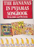 THE BANANAS IN PYJAMAS SONGBOOK