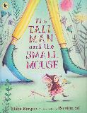 The TALL MAN and the SMALL MOUSE